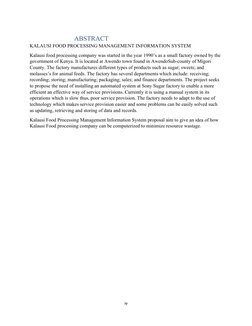 ABSTRACT
KALAUSI FOOD PROCESSING MANAGEMENT INFORMATION SYSTEM
Kalausi food processing company was started in the year 1990’s