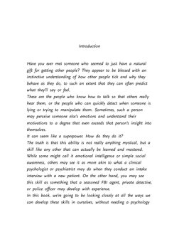 Introduction
Have you ever met someone who seemed to just have a natural
gift for getting other people? They appear to be ble