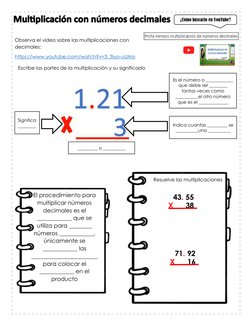 Observa el video sobre las multiplicaciones con 
decimales:  
https://www.youtube.com/watch?v=3_3Iyo-uUMo 
  (https: