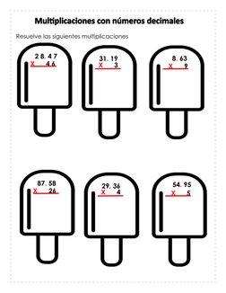 2 8. 4 7 
X      4 6 
Resuelve las siguientes multiplicaciones