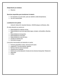 Subproducto y/o residuos

Glicerina
Servicios requeridos para transformar la materia 

Es necesario el uso de calor, para a