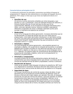 Características principales de C# 
A continuación enumeramos las principales características que definen al lenguaje de 
prog