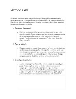 METODO RAIN 
El método RAIN es una técnica de mindfulness desarrollada para ayudar a las 
personas a manejar y comprender sus