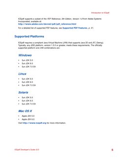 Introduction to ICEpdf
ICEpdf Developer’s Guide v3.0
5
ICEpdf supports a subset of the PDF Reference, 5th Edition, Version 1.