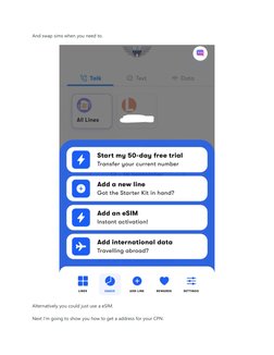 And swap sims when you need to. 
 
Alternatively you could just use a eSIM. 
Next I’m going to show you how to get a address