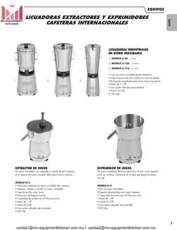 EQUIPOS
7
MEXICO » 01 800 831 8944   •   CANCUN » 01 800 831 9254
EQUIPOS
LICUADORAS EXTRACTORES Y EXPRIMIDORES 
CAFETERAS IN