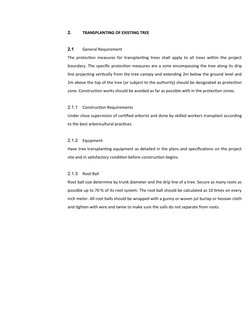 2.
TRANSPLANTING OF EXISTING TREE
2.1
General Requirement
The protection measures for transplanting trees shall apply to all