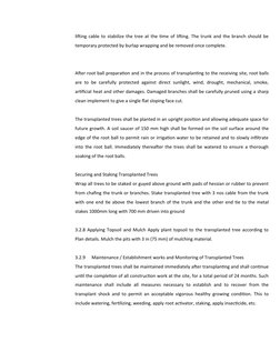 lifting cable to stabilize the tree at the time of lifting. The trunk and the branch should be
temporary protected by burlap