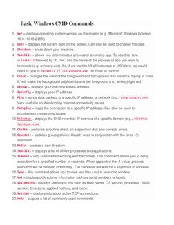 Basic Windows CMD Commands 
1. Ver – displays operating system version on the screen (e.g., Microsoft Windows [Version 
10.0.