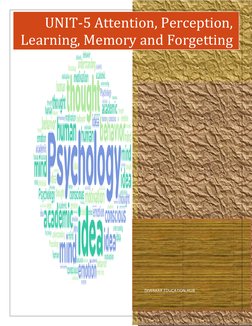 UNIT-5 Attention, Perception, Learning, Memory and Forgetting 
 
 
 
 
 
 
DIWAKAR EDUCATION HUB 
 
UNIT-5 Attention, Percept
