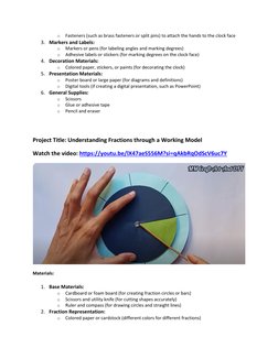 o 
Fasteners (such as brass fasteners or split pins) to attach the hands to the clock face 
3. Markers and Labels: 
o 
Marker