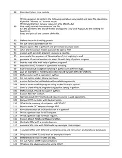 88
Describe Python time module
89
90
Define about file handling process.
91
list out various operations of file.
92
How to op