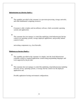 Infrastructure as a Service (IaaS):--

The capability provided to the consumer is to provision processing, storage, networks