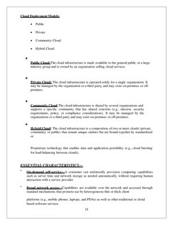Cloud Deployment Models:

Public

Private

Community Cloud

Hybrid Cloud

Public Cloud:The cloud infrastructure is made