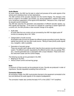 9
MOST Bus Diagnosis
Audio Master
As audio master, the ASK has the task to collect and process all the audio signals of the
v