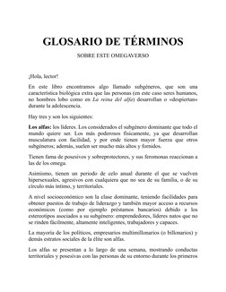 GLOSARIO DE TÉRMINOS
SOBRE ESTE OMEGAVERSO
¡Hola, lector!
En este libro encontramos algo llamado subgéneros, que son una
cara
