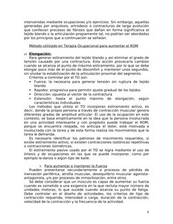 intervenidas mediante ocupaciones y/o ejercicios. Sin embargo, aquellas 
generadas por anquilosis, artrodesis o contracturas