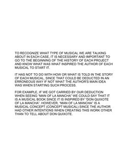 TO RECOGNIZE WHAT TYPE OF MUSICAL WE ARE TALKING 
ABOUT IN EACH CASE, IT IS NECESSARY AND IMPORTANT TO 
GO TO THE BEGINNING O