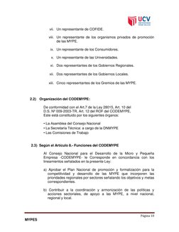 Página 10 
MYPES 
vii. Un representante de COFIDE. 
 
viii. Un representante de los organismos privados de promoción 
d