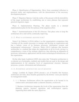 Phase 4. Identification of Opportunities: Move from conceptual reflection to
practical reality and implementation, with the d
