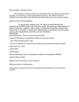 Title of Work: “BUHAY (LIFE)”
This artwork is tries to send us a message that no matter how poverty-
stricken our country is,