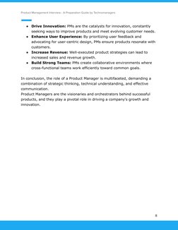 Product Management Interview - A Preparation Guide by Technomanagers
●
Drive Innovation: PMs are the catalysts for innovation