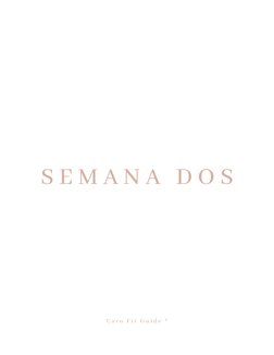 S E M A N A  D O S
C a r o  F i t  G u i d e  ®
