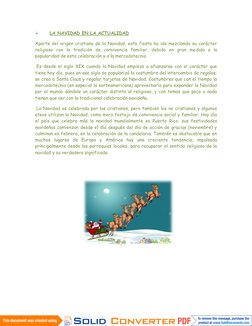 
LA NAVIDAD EN LA ACTUALIDAD
Aparte del origen cristiano de la Navidad, esta fiesta ha ido mezclando su carácter
religioso c