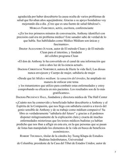agradecida por haber descubierto la causa oculta de varios problemas de
salud que llevaban años aquejándome. Gracias a su apo