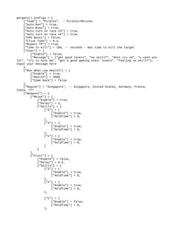 getgenv().Configs = {
    ["Team"] = "Pirates", -- Pirates/Marines
    ["Auto Ken"] = true,
    ["Auto Buso"] = true,
    ["A