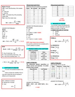 Median Formula: 
LCB – Lower Class Boundary of the meadian 
class 
C – Class size 
n – total freq 
<CFD – cummulative freq