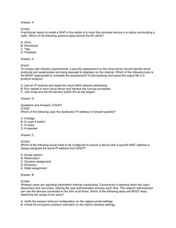 Answer: A
Q1040
A technician wants to install a WAP in the center of a room that provides service in a radius surrounding a
r