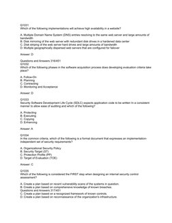 Q1031
Which of the following implementations will achieve high availability in a website?
A. Multiple Domain Name System (DNS