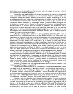 3 
es un sistema de signos biplánicos. Vamos a ver qué entiende por lengua, qué entiende 
por sistema y qué entiende por si