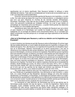 5 
significantes con el mismo significado. Esto Saussure también lo atribuye a cierta 
debilidad del sistema. Todo esto es