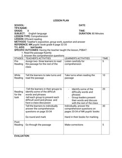 LESSON PLAN
SCHOOL:
DATE:
TR’S NAME:
GRADE:
8
TIME:
SUBJECT:
English language
DURATION: 80 Minutes
LESSON TYPE: Comprehension
