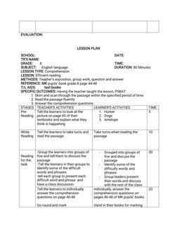 EVALUATION:
LESSON PLAN
SCHOOL:
DATE:
TR’S NAME:
GRADE:
8
TIME:
SUBJECT:
English language
DURATION: 80 Minutes
LESSON TYPE: C