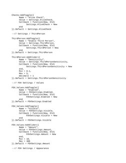 Checks:AddToggle({
Name = "Alive Check",
Value = Settings.AliveCheck,
Callback = function(New, Old)
Settings.AliveCheck = New