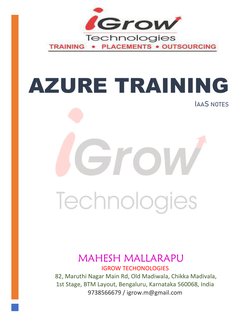 AZURE TRAINING 
IAAS NOTES 
                MAHESH MALLARAPU 
IGROW TECHONOLOGIES 
 82, Maruthi Nagar Main Rd, Old