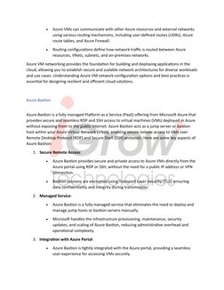  
Azure VMs can communicate with other Azure resources and external networks 
using various routing mechanisms, includin