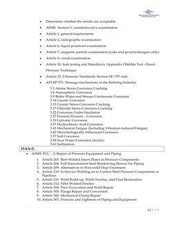 4 | 2 2 9  
 
• 
Determine whether the results are acceptable 
• 
ASME  Section V, nondestructive examination 
• 
Article 1