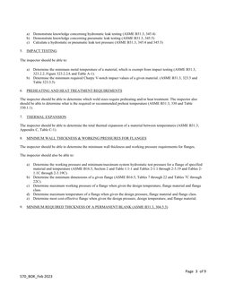 Page 3 of 9 
570_BOK_Feb 2023 
 
a) Demonstrate knowledge concerning hydrostatic leak testing (ASME B31.3, 345.4)   
b) Dem