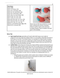 5
Short Rows
Rnd 0: MR6
Rnd 1: inc 6 times. (12)
Rnd 2: [inc, sc] 6 times. (18)
Rnd 3: [sc, inc, sc] 6 times. (24)
Rnd 4: [in
