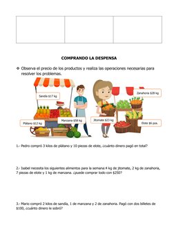 COMPRANDO LA DESPENSA
Observa el precio de los productos y realiza las operaciones necesarias para 
resolver los problemas.