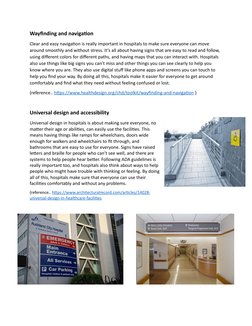 Wayfinding and navigation
Clear and easy navigation is really important in hospitals to make sure everyone can move 
around s