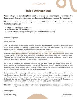 Task-1: Writing an Email
when and where you will meet
explain where she will stay
talk about the arrangements you have made f