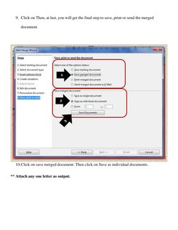 9. Click on Then, at last, you will get the final step to save, print or send the merged 
document. 
 
 
10. Click on save
