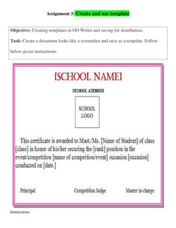 Assignment 3: Create and use template 
 
Objective: Creating templates in OO Writer and saving for distribution. 
Task: Creat