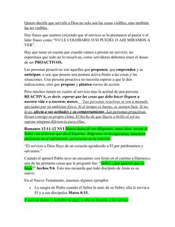 Quiero decirle que servirle a Dios no solo son las cosas visibles, sino también 
las no visibles 
Hay frases que usamos creye