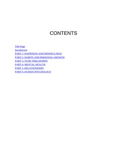CONTENTS
Title Page
Introduction
PART 1: HAPPINESS AND MINDFULNESS
PART 2: HABITS AND PERSONAL GROWTH
PART 3: STOIC PHILOSOPH